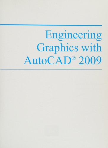 Cover for Engineering graphics with AutoCAD 2009