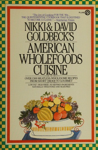 Cover for Nikki & David Goldbeck's  American wholefoods cuisine