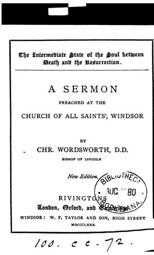 Cover for The intermediate state of the soul between death and the Resurrection: A Sermon Preached at the ...