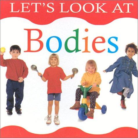 Cover for Bodies (Let's Look at Series)