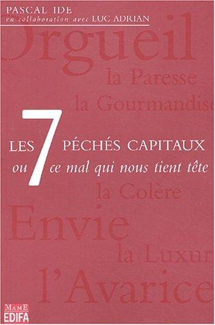 Cover for 7 peches capitaux ou ce mal qui nous tient tete