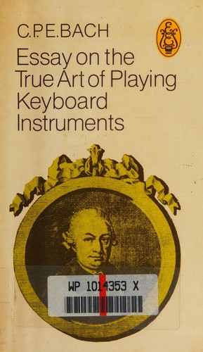 Cover for Essay on the true art of playing keyboard instruments, tr. and ed.