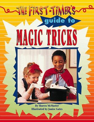 Cover for The first-timer's guide to magic tricks