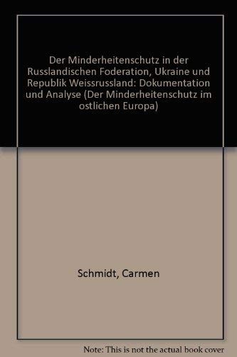 Cover for Der Minderheitenschutz in der Russländischen Föderation, Ukraine und Republik Weissrussland