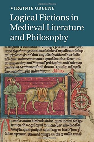Cover for Logical Fictions in Medieval Literature and Philosophy