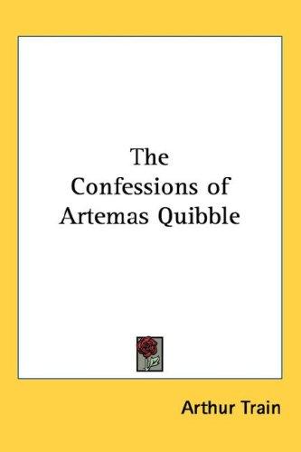 Cover for The Confessions of Artemas Quibble