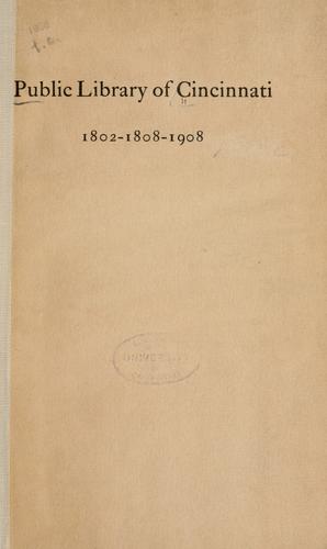 Cover for Public library of Cincinnati, 1802-1808-1908.