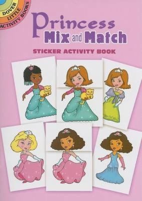 Cover for Princess Mix and Match
            
                Dover Little Activity Books Paperback