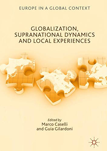 Cover for Globalization, Supranational Dynamics and Local Experiences