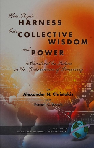 Cover for How people harness their collective wisdom and power to construct the future in co-laboratories of democracy