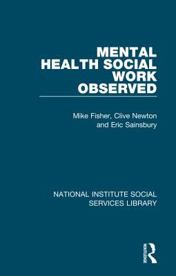 Cover for Mental Health Social Work Observed