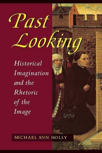Cover for Past Looking: Historical Imagination and the Rhetoric of the Image (Development)