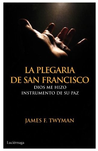 Cover for La plegaria de San Francisco