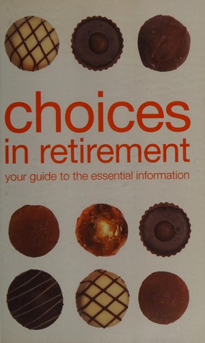 Cover for Choices in retirement