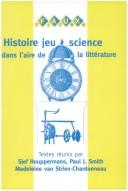 Cover for Histoire, jeu, science dans l'aire de la littérature
