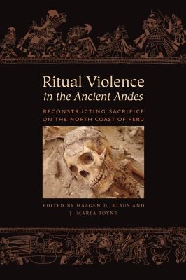 Cover for Ritual violence in the ancient Andes
