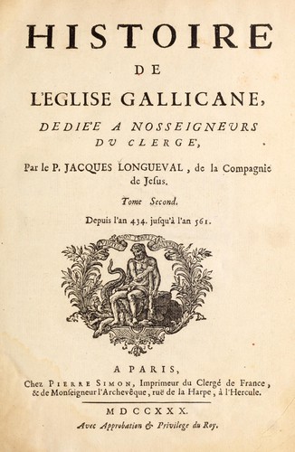 Cover for Histoire de l'Église gallicane, dediee a nosseigneurs du clerge