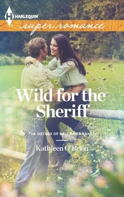 Cover for Wild for the Sheriff                            Harlequin Super Romance