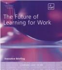 Cover for The Future of Learning for Work (Executive Briefing)