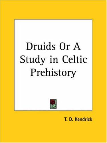 Cover for Druids or A Study in Celtic Prehistory