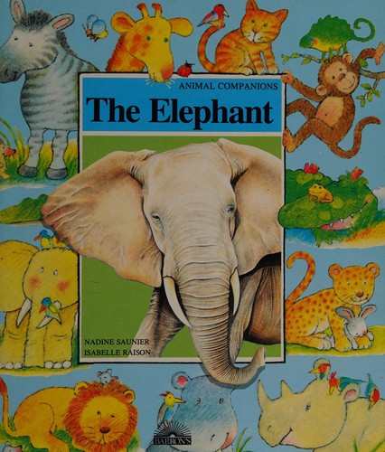 Cover for The Elephant (Animal Companions)