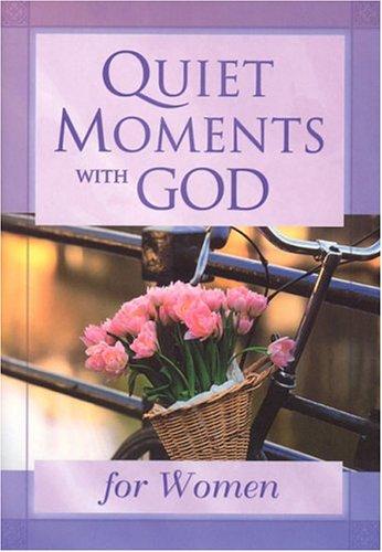 Cover for Quiet Moments with God for Women (Quiet Moments with God Devotional)
