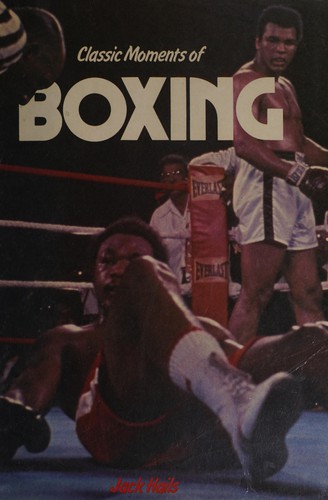 Cover for Classic moments of boxing