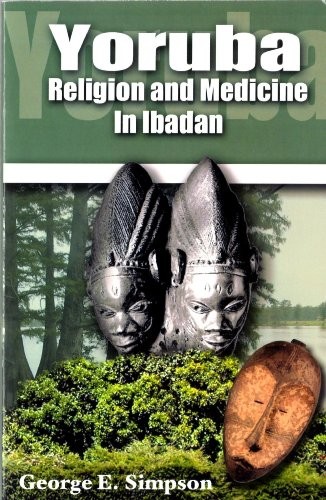 Cover for Yoruba Religion & Medicine in Ibadan