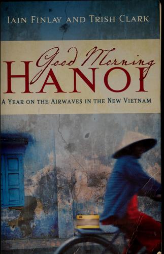 Cover for Good Morning Hanoi
