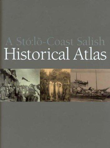 Cover for A Stlo Coast Salish Historical Atlas