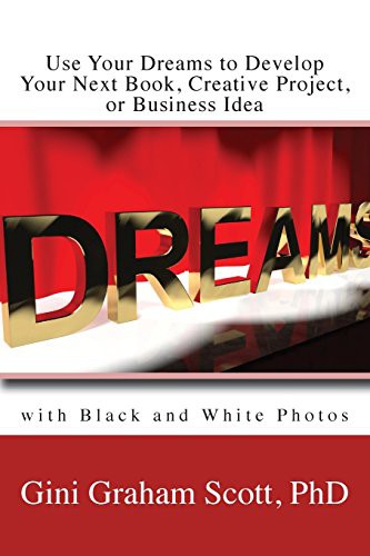 Cover for Use Your Dreams to Develop Your Next Book, Creative Project, or Business Idea