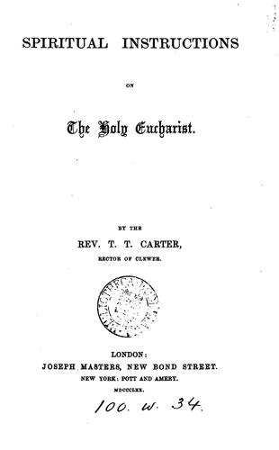 Cover for Spiritual instructions on the holy eucharist