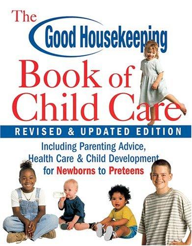 Cover for The Good Housekeeping Book of Child Care Revised & Updated Edition