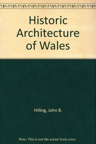 Cover for The historic architecture of Wales