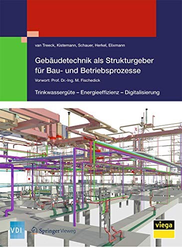 Cover for Gebäudetechnik als Strukturgeber für Bau- und Betriebsprozesse