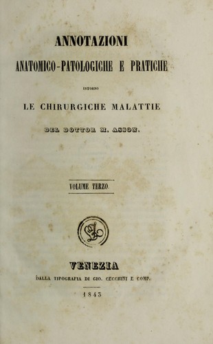 Cover for Annotazioni anatomico-patologiche e pratiche intorno le chirurgiche malattie
