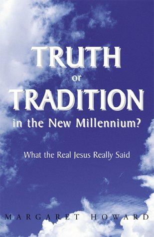 Cover for Truth or Tradition in the New Millennium?