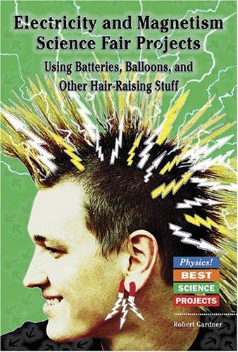 Cover for Electricity and Magnetism Science Fair Projects