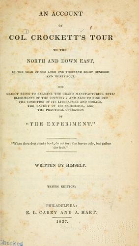 Cover for An account of Col. Crockett's tour to the North and down East, in the year of Our Lord one thousand eight hundred and thirty-four.