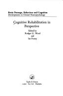 Cover for Cognitive Rehabilitation in Perspective (Brain Damage, Behaviour, and Cognition)