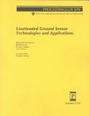 Cover for Unattended Ground Sensor Technologies and Applications (Proceedings of SPIE)