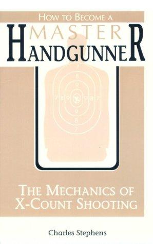 Cover for How to Become a Master Handgunner