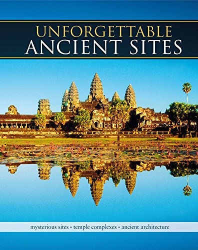 Cover for Unforgettable Ancient Sites