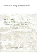 Cover for Teatros y comedias en Madrid, 1651-1665