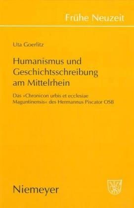 Cover for Humanismus und Geschichtsschreibung am Mittelrhein