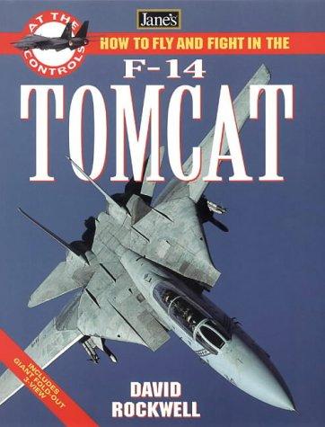 Cover for Jane's How to Fly and Fight in the F-14 Tomcat (At the Controls)