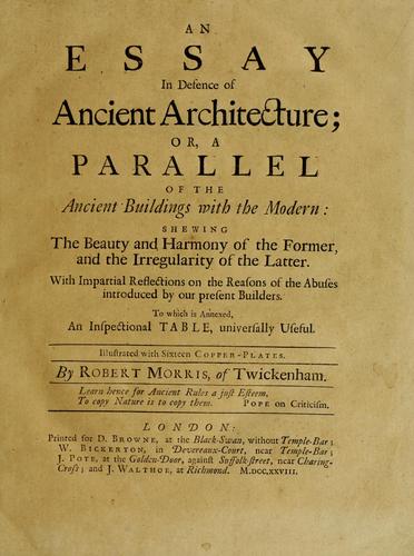 Cover for An essay in defence of ancient architecture, or, A parallel of the ancient buildings with the modern