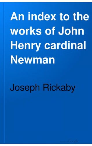 Cover for An index to the works of John Henry cardinal Newman