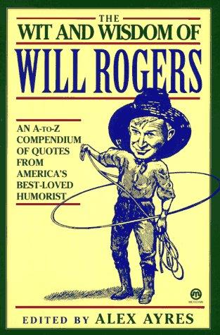 Cover for The wit & wisdom of Will Rogers