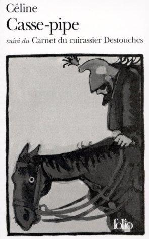 Cover for Casse-Pipe / Carnet Du Cuirassier Destouches